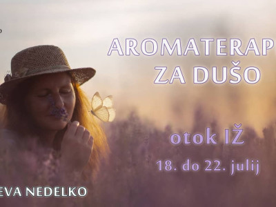 5-dnevni seminar na Ižu: AROMATERAPIJA ZA DUŠO