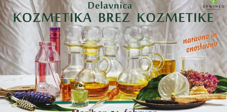 Delavnica: KOZMETIKA BREZ KOZMETIKE