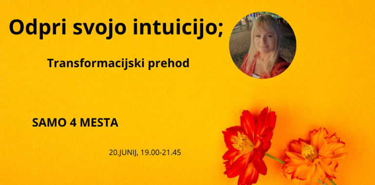 ODPRI SVOJO INTUICIJO: Transformacijski prehod