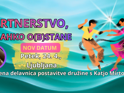 Delavnica postavitve družine: PARTNERSTVO, KI LAHKO OBSTANE