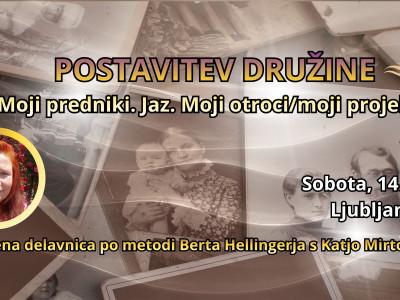 Postavitev družine: Moji predniki.Jaz.Moji otroci/moji projekti.