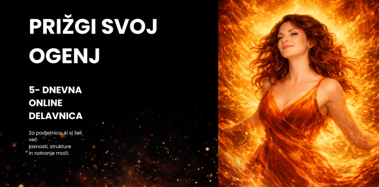 Prižgi svoj ogenj, 5-dnevna online delavnica za podjetnice 
