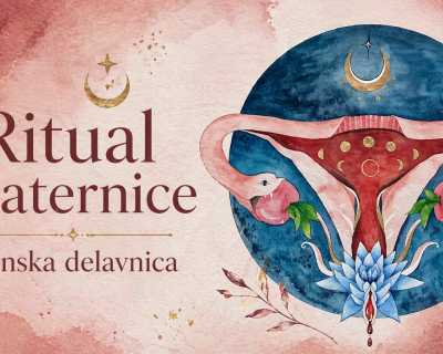 Ritual maternice. Ženska delavnica