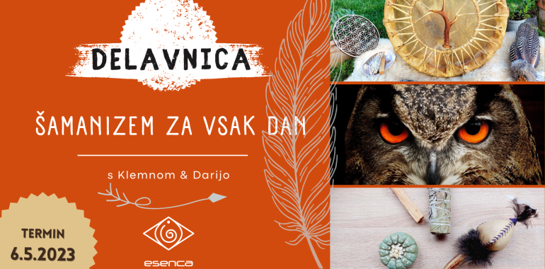 Delavnica: Šamanizem za vsak dan 