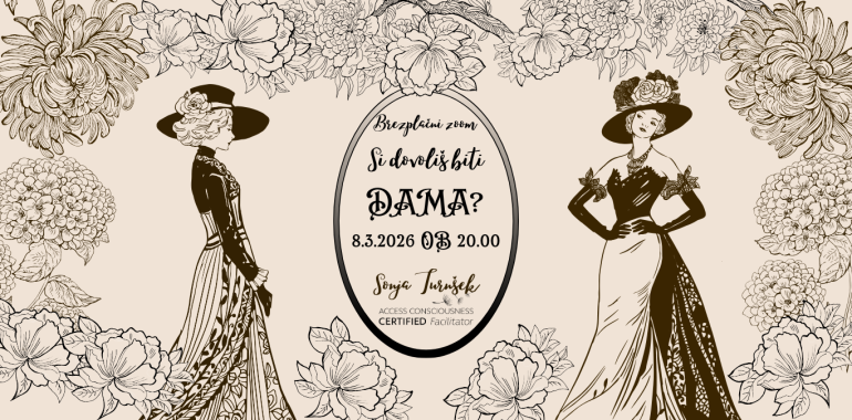 Si dovoliš biti DAMA?