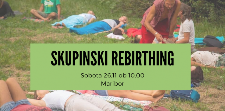 Skupinski Rebirthing v Mariboru v soboto 26.11.2022 ob 10.00