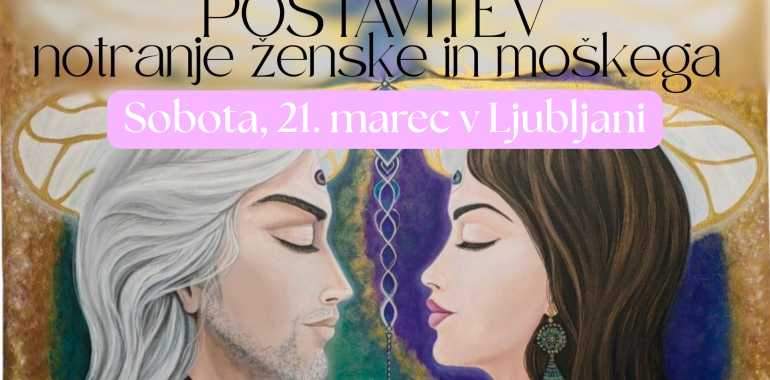 Postavitev notranje ženske in moškega - izkustvena delavnica