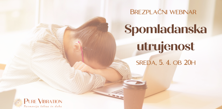 Brezplačni webinar - Spomladanska utrujenost