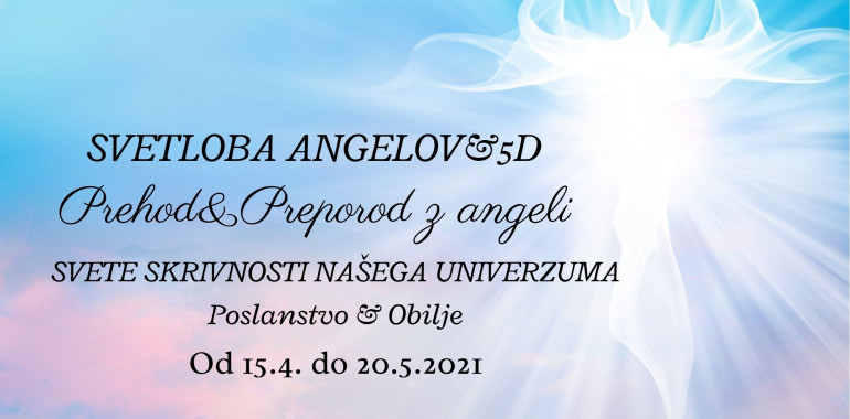 Svetloba angelov&amp;5D: prehod in preporod z angeli