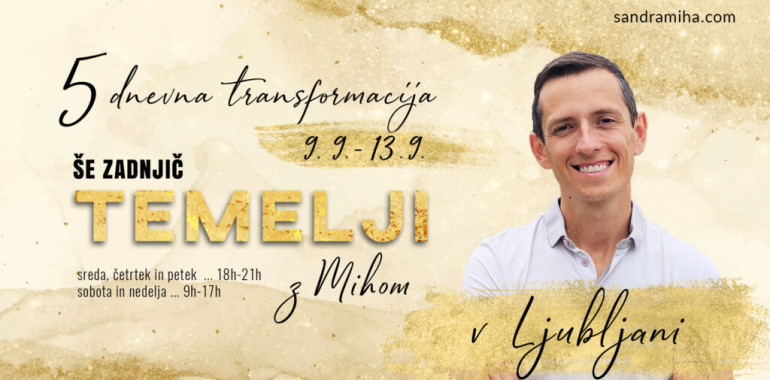 Seminar Novi Temelji z Miho Staretom