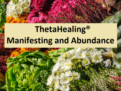 ThetaHealing® seminar Manifestiranje in obilje