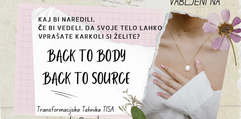 Back to Body - Back to Source / Transformacijska Tehnika TISA