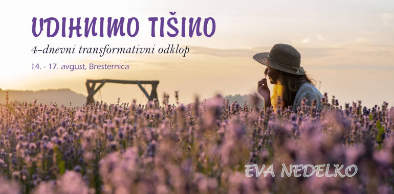 VDIHNIMO TIŠINO, 4-dnevni transformativni odmik