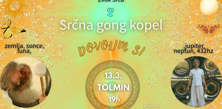 Srčna gong kopel - DOVOLIM SI / Tolmin