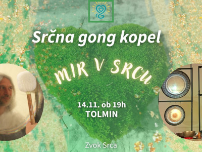 Srčna Gong Kopel - Tolmin 14.11. - MIR V SRCU