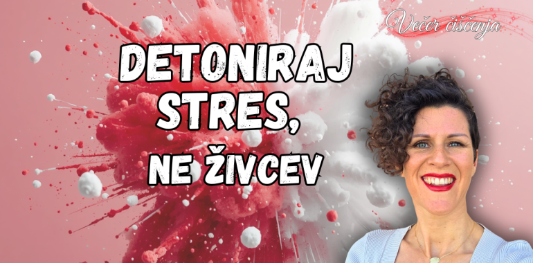 Večer čiščenja DETONIRAJ STRES, ne živcev online z Mašo Plaznik