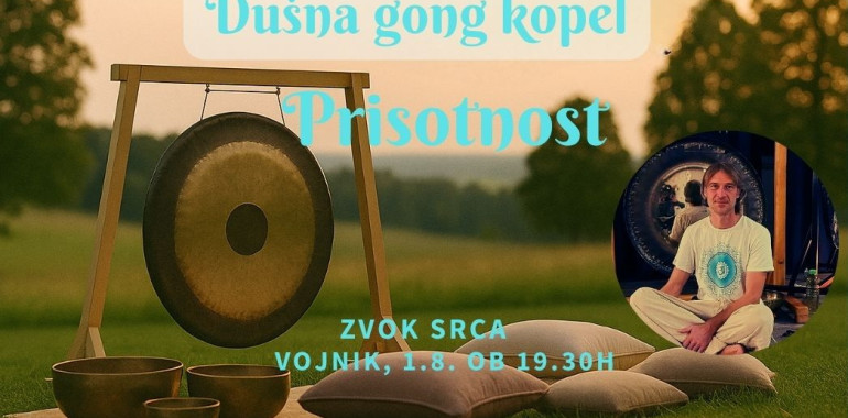 DUŠNA GONG KOPEL V NARAVI - Prisotnost