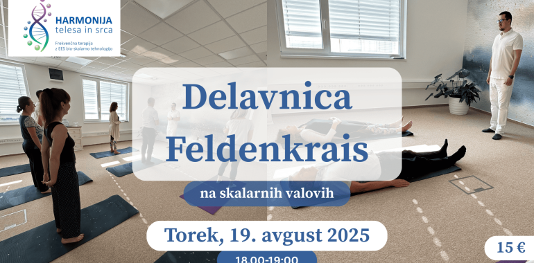 Delavnica Feldenkrais na SKALARNIH VALOVIH