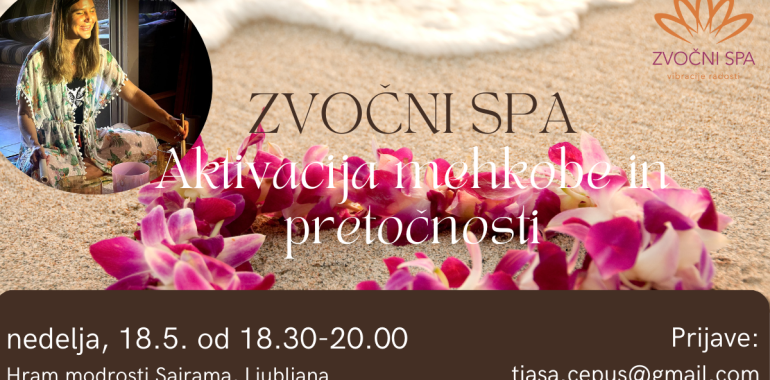 Zvočni SPA: Aktivacija mehkobe in pretočnosti